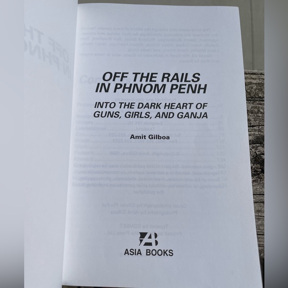 Off the Rails in Phnom Penh Into the Dark Heart of Guns Girls and Ganja Book - Picture 4 of 10